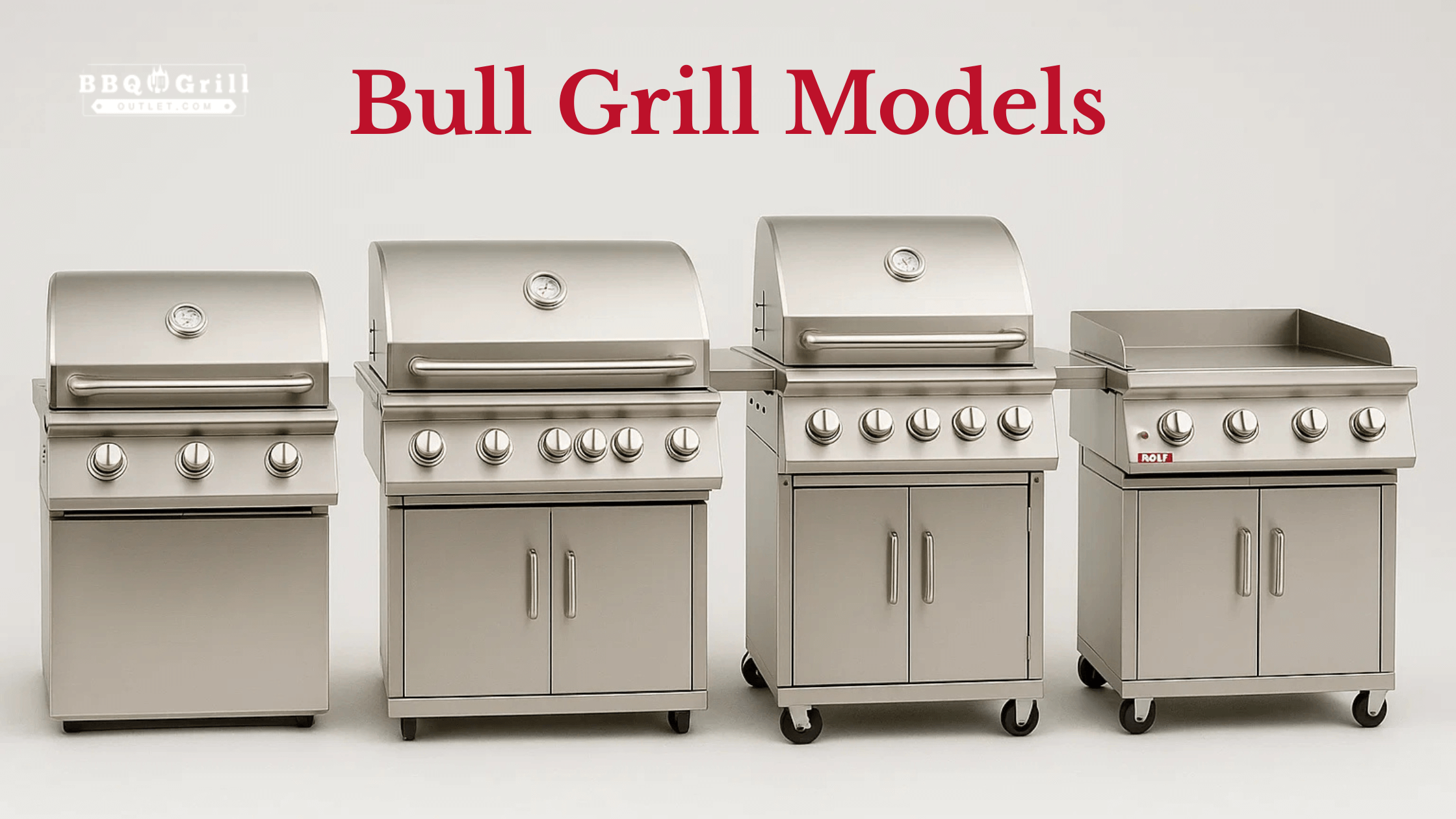 Popular Bull Grill Models